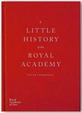 A Little History Of The Royal Academy
