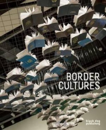 Border Cultures by RODNEY, DEVINE MITRA