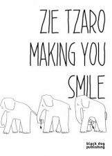 Zie Tzaro Making You Smile