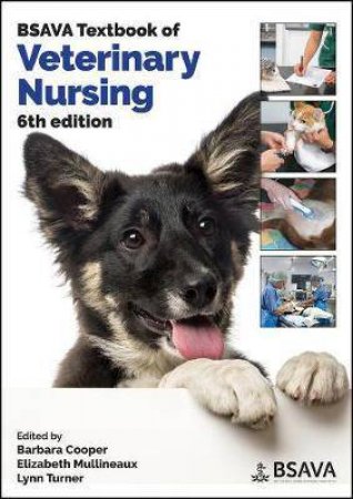 BSAVA Textbook Of Veterinary Nursing by Barbara Cooper & Elizabeth Mullineaux & Lynn Turner