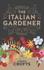 Secrets of the Italian Gardener