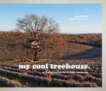 My Cool Treehouse An Inspirational Guide To Stylish Treehouses
