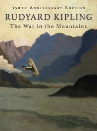 The War in the Mountains by Rudyard Kipling