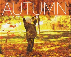 Seasons of the Year: Autumn