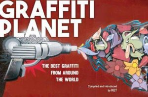 Graffiti Planet by KET