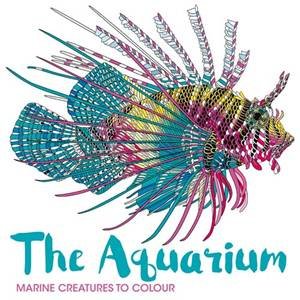 The Aquarium: Marine Creatures To Colour by Richard Merritt & Claire Scully