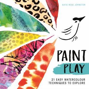 Paint Play by Katie Rose Johnston