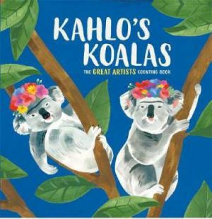 Kahlo's Koalas by Marcus Chown