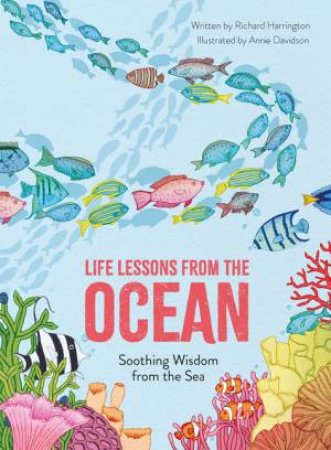 Life Lessons From The Ocean by Richard Harrington