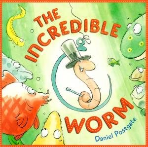 The Incredible Worm by Daniel Postgate