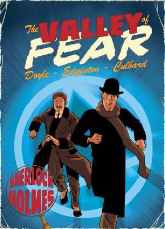 A Sherlock Holmes Graphic Novel: The Valley Of Fear