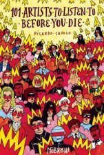 101 Artists To Listen To Before You Die