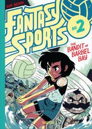 The Bandit Of Barbel Bay by Sam Bosma
