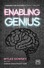 Enabling Genius A Mindset for Success in the 21st Century