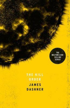 Maze Runner Prequel: The Kill Order Adult Edition