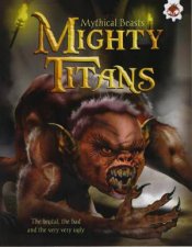 Mythical Beasts Mighty Titans