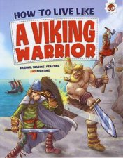 How To Live Like Viking Warrior