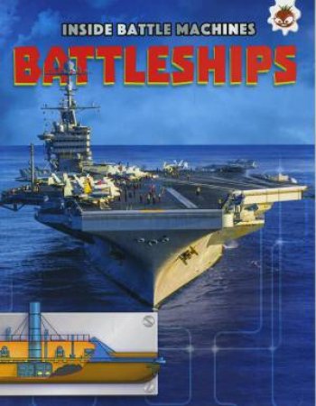 Inside Battle Machines: Battleships by Chris Oxlade