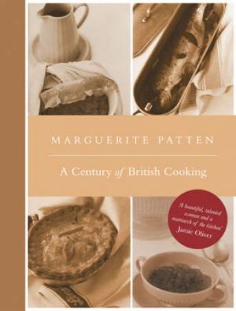 Century of British Cooking by MARGUERITE PATTEN