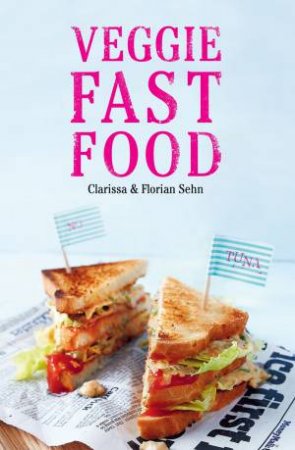 Veggie Fast Food by C AND F SEHN