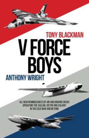 V Force Boys by Tony Blackman & Anthony Wright
