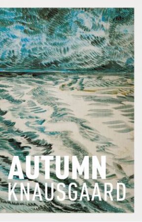 Autumn by Karl Ove Knausgaard