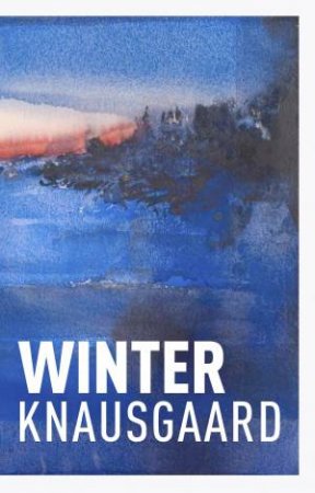 Winter by Karl Ove Knausgaard