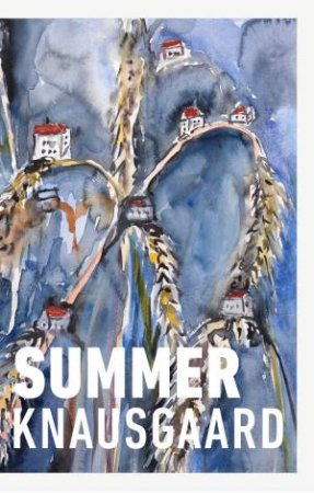 Summer by Karl Ove Knausgaard
