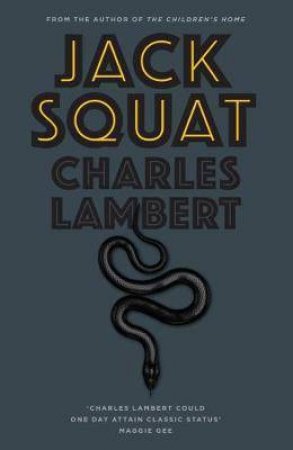 Two Dark Tales: Jack Squat And The Niche by Charles Lambert