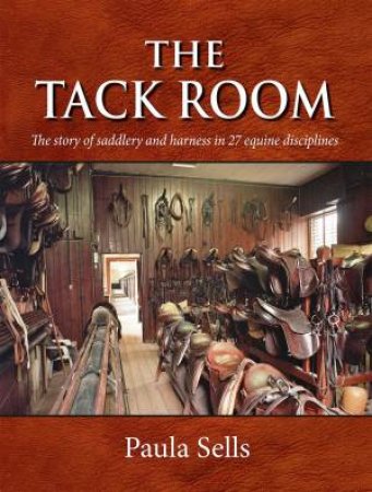 Tack Room by Paula Sells