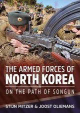 Armed Forces Of North Korea On The Path Of Songun