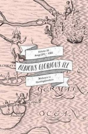 Albion's Glorious Ile: Middlesex To Huntingdonshire by William Hole