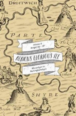 Albion's Glorious Ile: Shropshire To Buckinghamshyre by  William Hole