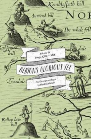 Albion's Glorious Ile: Northamptonshyre To Westmorlande by William Hole