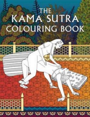 The Kama Sutra Colouring Book by Various