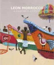 Leon Morrocco A Painters Journey