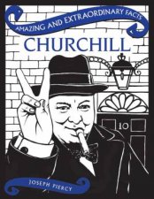 Amazing  Extraordinary Facts Churchill