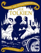 Amazing  Extraordinary Facts J R R Tolkien
