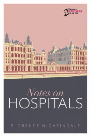 Notes On Hospitals by Florence Nightingale