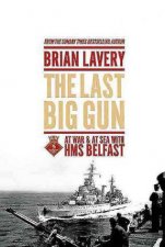 Last Big Gun At War at Sea with HMS Belfast