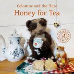 Celestine and the Hare Honey for Tea