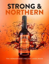 Strong and Northern The Hendersons Relish Cook Book