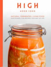 High Mood Food Natural Fermented Living Food