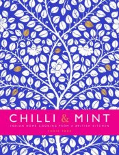 Chilli  Mint Indian Home Cooking From A British Kitchen