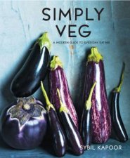 Simply Veg A Modern Guide To Everyday Eating