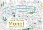 Colour Your Own Monet And The Impressionists