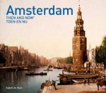 Amsterdam Then And Now