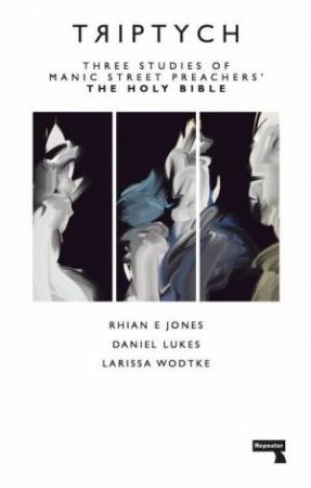 Triptych by Rhian E Jones, Daniel Lukes & Larissa Wodtke