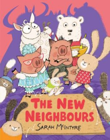 The New Neighbours by Sarah McIntyre
