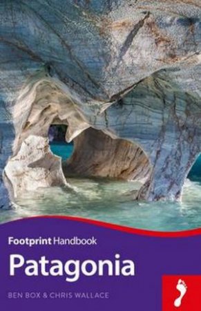 Patagonia Footprint Handbook, Fifth Edition (5e) by Ben Box